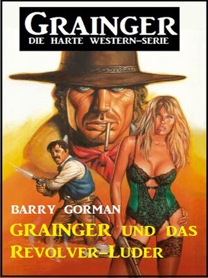 cover image of Grainger und das Revolver-Luder